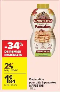Carrefour Market Préparation pour pâte à pancakes MAPLE JOE offre