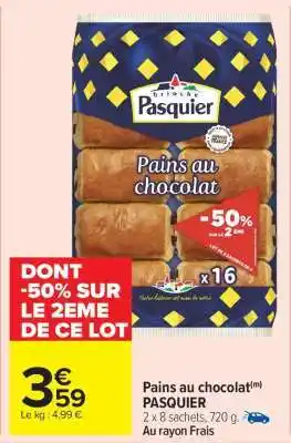 Carrefour Market Pains Au Chocolat Pasquier offre