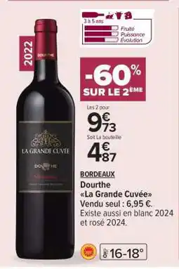 Carrefour DOURTHE LA GRANDE CUVÉE offre