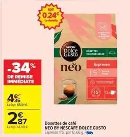 Carrefour Market Dosettes de café NEO BY NESCAFE DOLCE GUSTO offre
