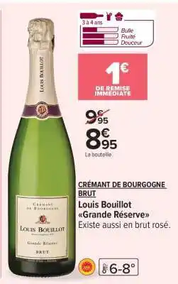 Carrefour Louis Bouillot Grande Réserve offre