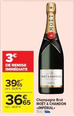 Carrefour Market Champagne Brut Moët & Chandon Impérial offre