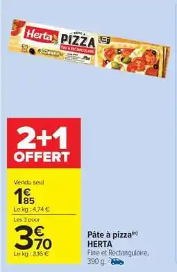 Carrefour Market Pâte À Pizza Herta offre