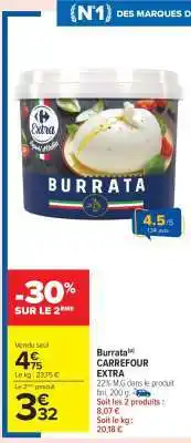 Carrefour Market Burrata CARREFOUR EXTRA offre