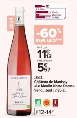 Carrefour Château de Manissy Le Moulin Notre Dame offre