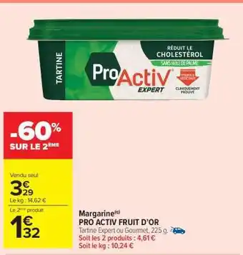Carrefour Market Margarine PRO ACTIV FRUIT D’OR offre