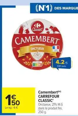 Carrefour Market Camembert Carrefour Classic offre