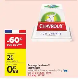 Carrefour Market Fromage De Chèvre Chavroux offre