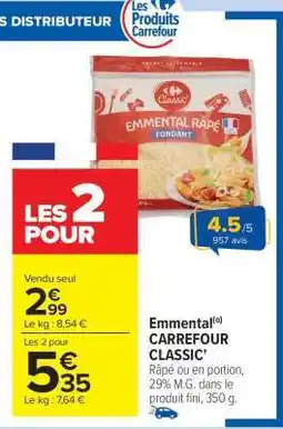 Carrefour Market Emmental CARREFOUR CLASSIC' offre