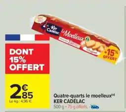 Carrefour Quatre-quarts le moelleux offre