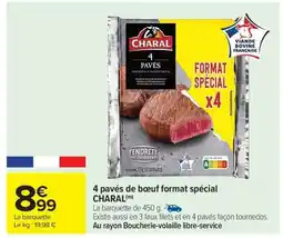 Carrefour Market 4 pavés de bœuf Format Spécial CHARAL offre