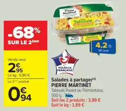 Carrefour Salades à partager PIERRE MARTINET offre