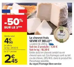 Carrefour Le chevrot frais SEVRE ET BELLE offre