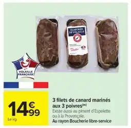 Carrefour 3 filets de canard marinés aux 3 poivres offre