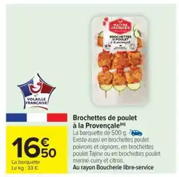 Carrefour Brochettes de poulet à la Provençale offre