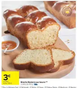 Carrefour Brioche Nanterre Pur Beurre offre