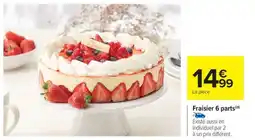 Carrefour Fraisier 6 parts offre