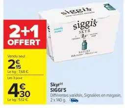 Carrefour Skyr Siggi's offre