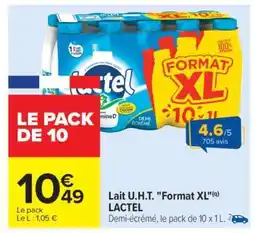 Carrefour Lait U.H.T. Format XL LACTEL offre