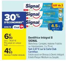 Carrefour Dentifrice Intégral 8 Signal offre