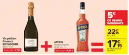 Carrefour VIN PÉTILLANT PROSECCO RICCADONNA + APEROL offre