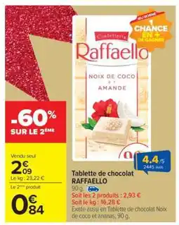 Carrefour Tablette de chocolat RAFFAELLO offre
