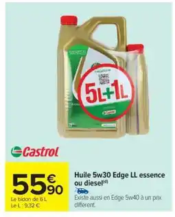 Carrefour Castrol Huile 5w30 Edge LL essence ou diesel offre