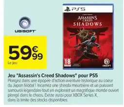 Carrefour Jeu Assassin's Creed Shadows pour PS5 offre