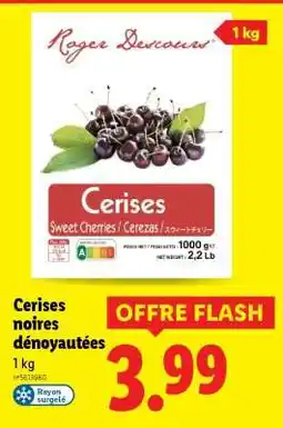 Lidl Cerises noires dénoyautées offre