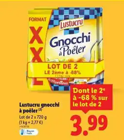 Lidl LUSTUCRU Gnocchi Ă poĂȘler offre