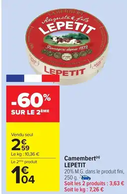 Carrefour Market LEPETIT Camembert offre