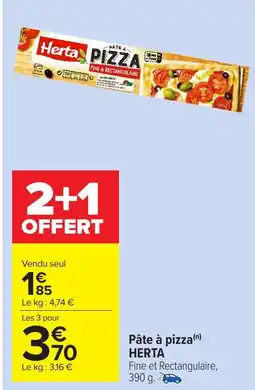 Carrefour Market HERTA Pâte à pizza offre