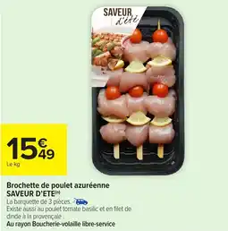 Carrefour Market SAVEUR D'ETE Brochette de poulet azuréenne offre