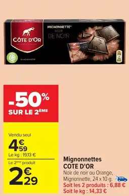 Carrefour Market COTE D'OR Mignonnettes offre
