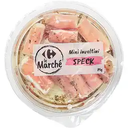 Carrefour Mini involtini speck CARREFOUR Le Marché offre