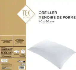 Carrefour TEX HOME Oreiller Mémoire de forme offre