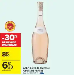 Carrefour Market FLEURS DE PRAIRIE A.O.P. Côtes-de-Provence offre