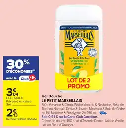 Carrefour Market LE PETIT MARSEILLAIS Gel Douche offre