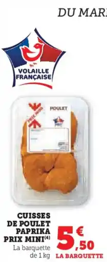 Hyper U PRIX MINI Cuisses de poulet paprika offre