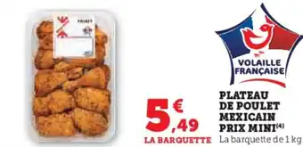 Hyper U PRIX MINI Plateau de poulet mexicain offre