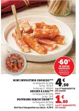 Hyper U Mini involtinis chorizo offre