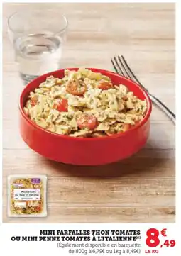 Hyper U Mini farfalles thon tomates ou mini penne tomates à l'italienne offre