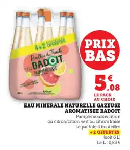 Hyper U BADOIT Eau minerale naturelle gazeuse aromatisee offre