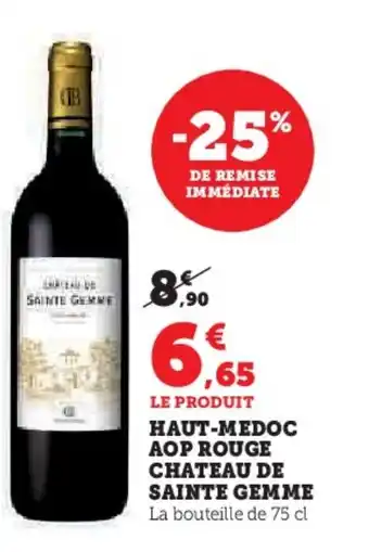 Hyper U Haut-medoc aop rouge chateau de sainte gemme offre