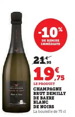 Hyper U Champagne brut demilly de baere blanc de noirs offre