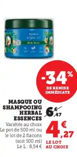 Hyper U Masque ou shampooing herbal essences offre