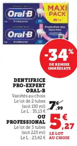 Hyper U ORAL-B Dentifrice pro-expert offre