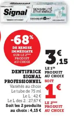 Hyper U SIGNAL Dentifrice professionnel offre