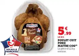 Hyper U MAITRE COQ Poulet cuit fume offre