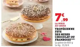 Hyper U Tropézienne fete des meres chocolat ou framboise offre